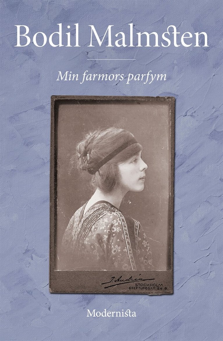 Bodil Malmsten - Min farmors parfym, E-bok