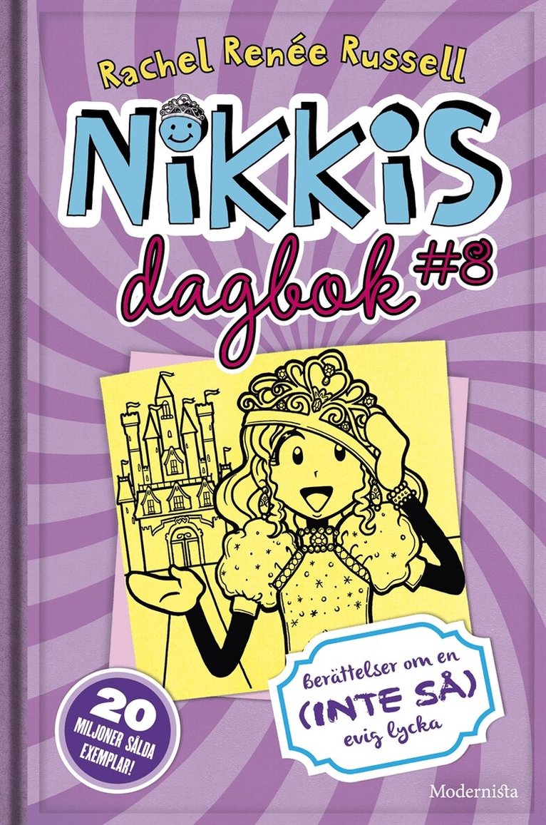 Rachel Renée Russell - Nikkis dagbok #8: Berättelser om en (INTE SÅ) evig lycka, E-bok