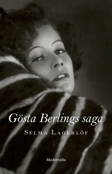 Selma Lagerlöf - Gösta Berlings saga, Inbunden