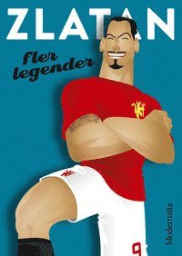 Lars Sundh - Zlatan: Fler legender, E-bok