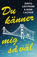 Du känner mig så väl