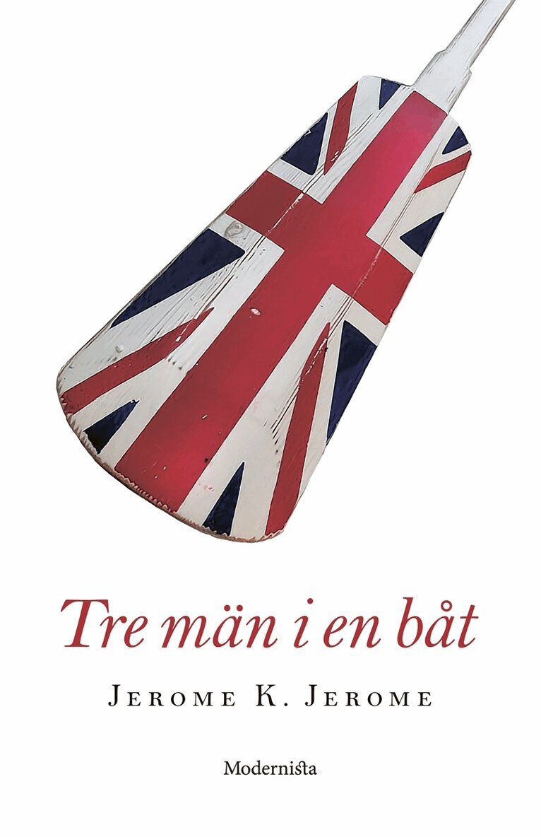 Jerome K. Jerome - Tre män i en båt, E-bok