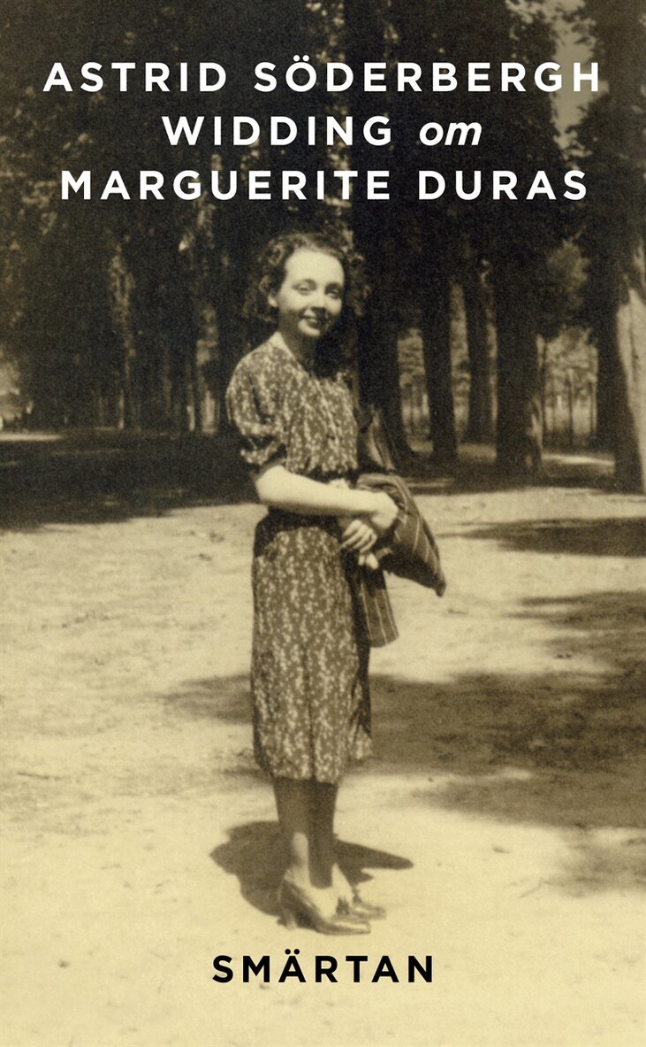 Astrid Söderbergh Widding - Om Smärtan av Marguerite Duras, E-bok