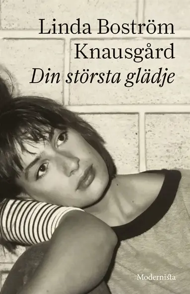 Linda Boström Knausgård - Din största glädje, E-bok