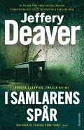 I samlarens sp�r (F�rsta boken om Lincoln Rhyme)
