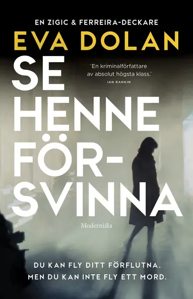 Eva Dolan - Se henne försvinna, Inbunden