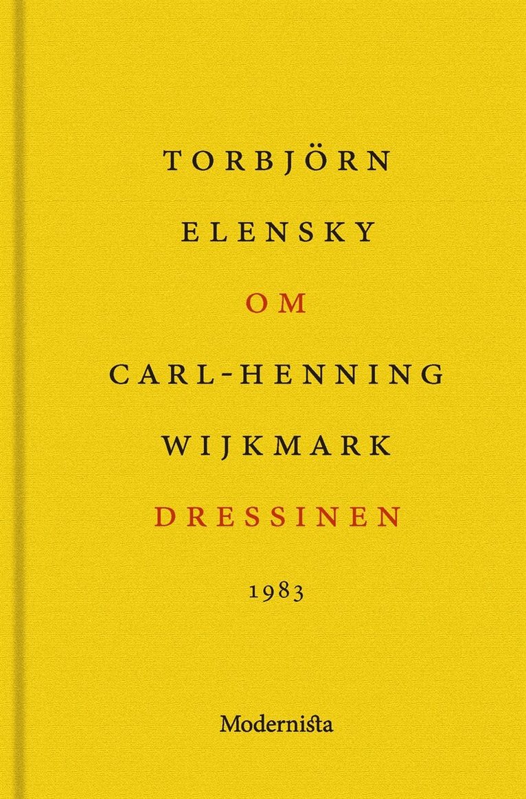Torbjörn Elensky - Om Dressinen av Carl-Henning Wijkmark, E-bok