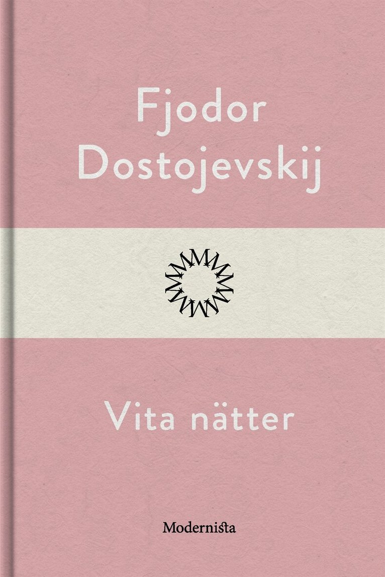 Fjodor Dostojevskij - Vita nätter, E-bok