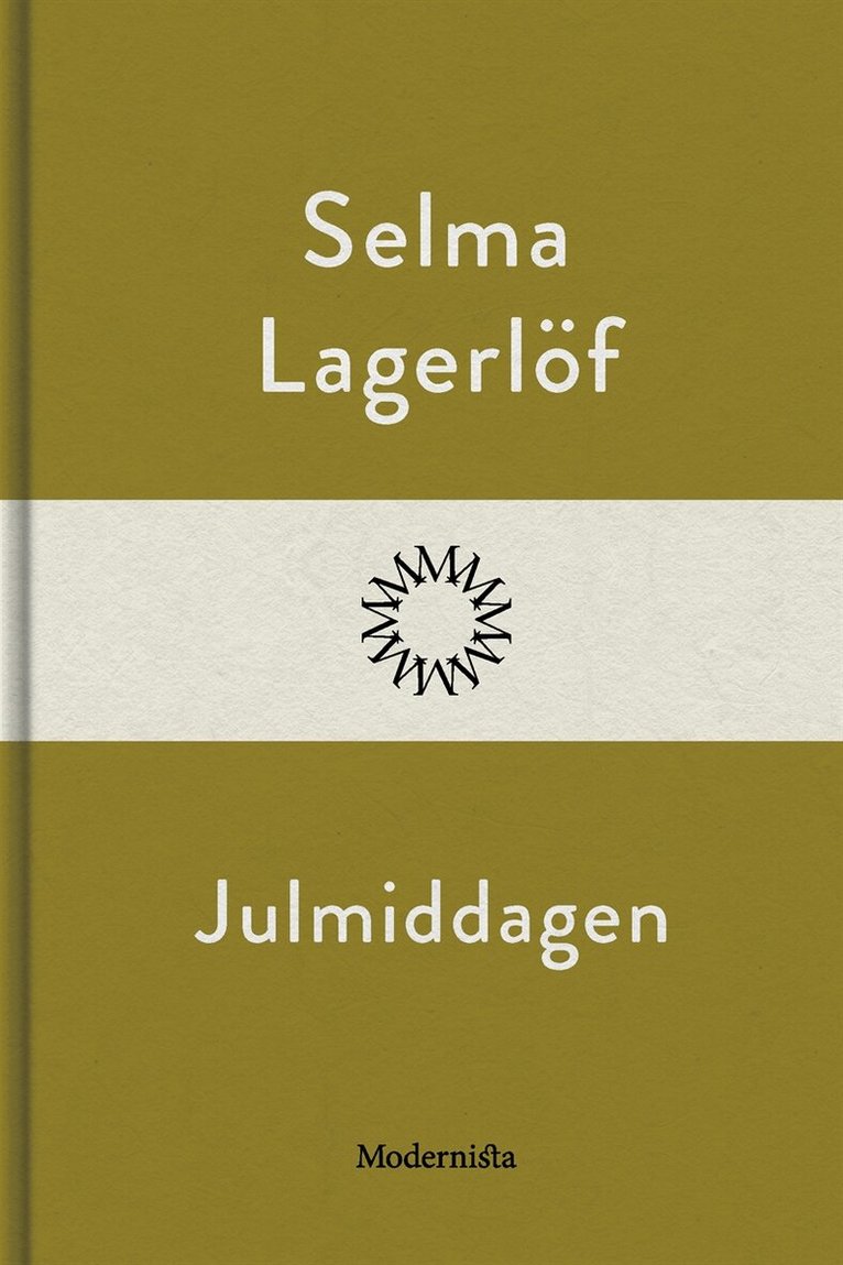 Selma Lagerlöf - Julmiddagen, E-bok