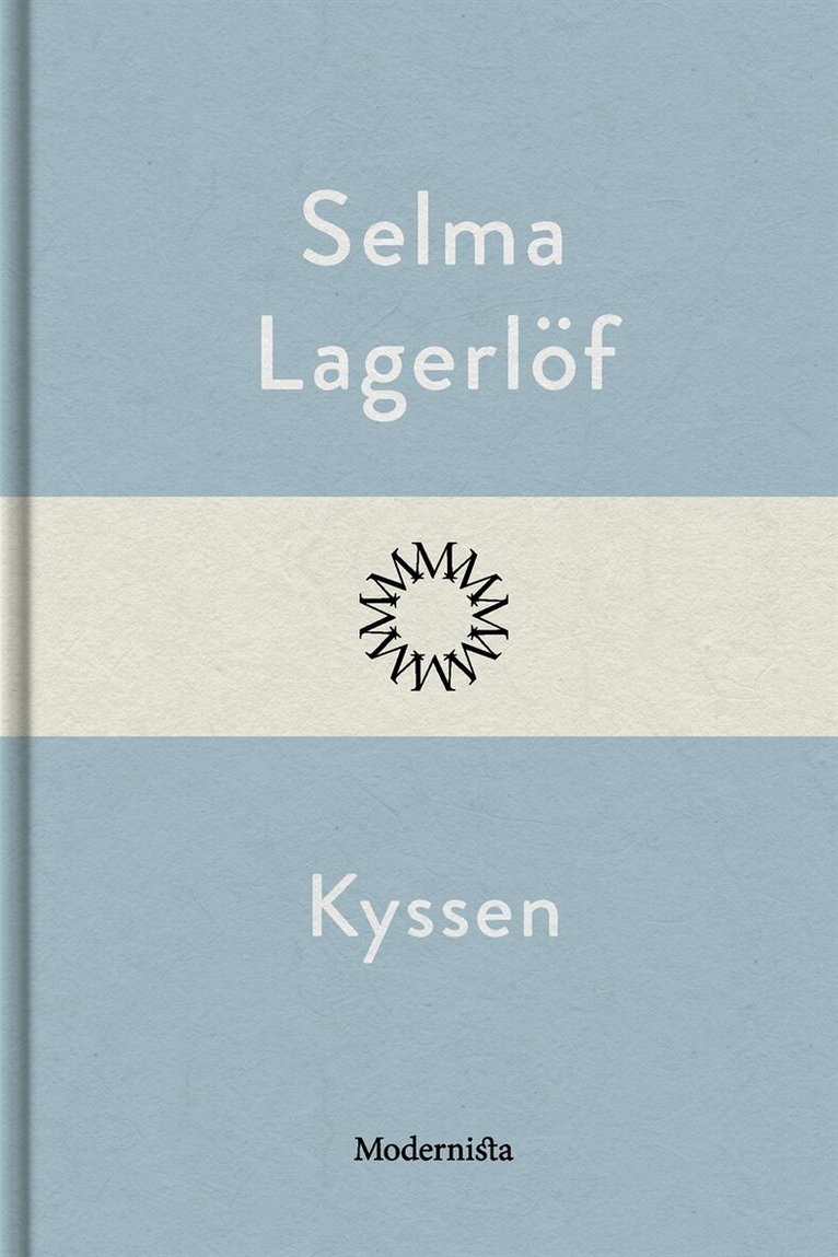 Selma Lagerlöf - Kyssen, E-bok