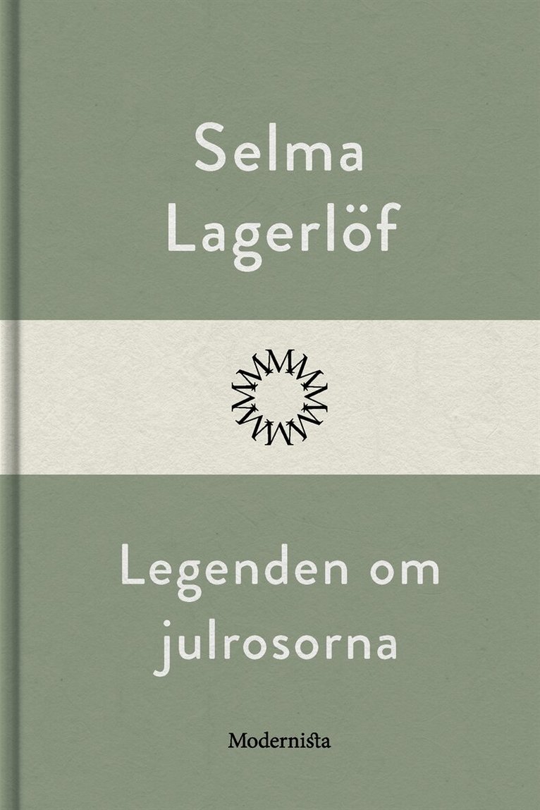 Selma Lagerlöf - Legenden om julrosorna, E-bok