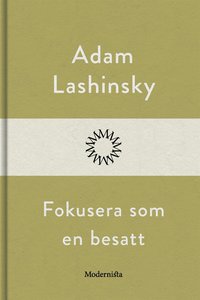 Fokusera som en besatt
