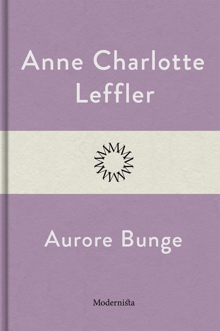 Anne Charlotte Leffler - Aurore Bunge, E-bok
