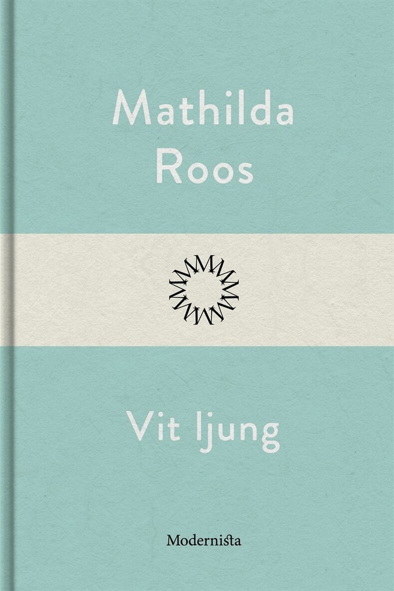 Mathilda Roos - Vit ljung, E-bok