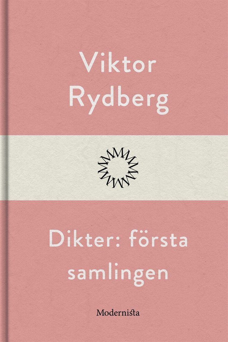 Viktor Rydberg - Dikter: första samlingen, E-bok