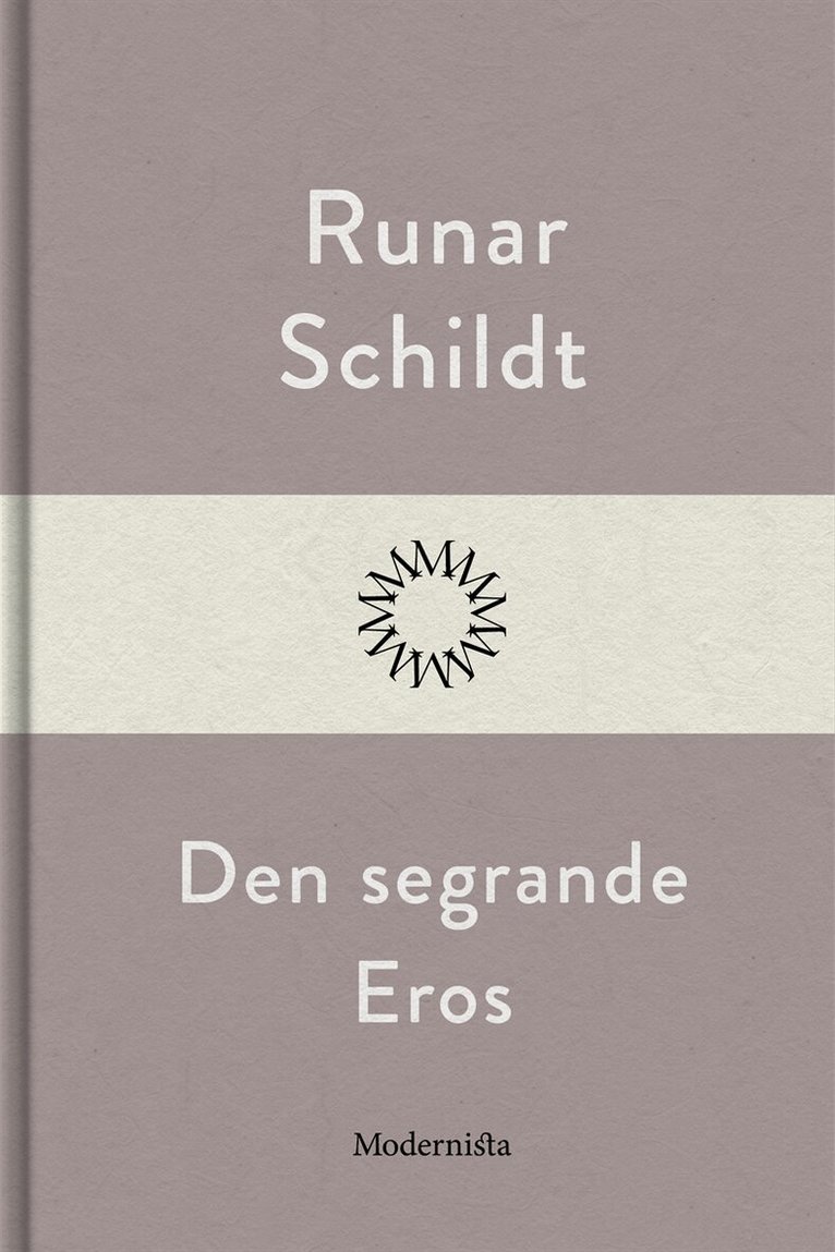 Runar Schildt - Den segrande Eros, E-bok