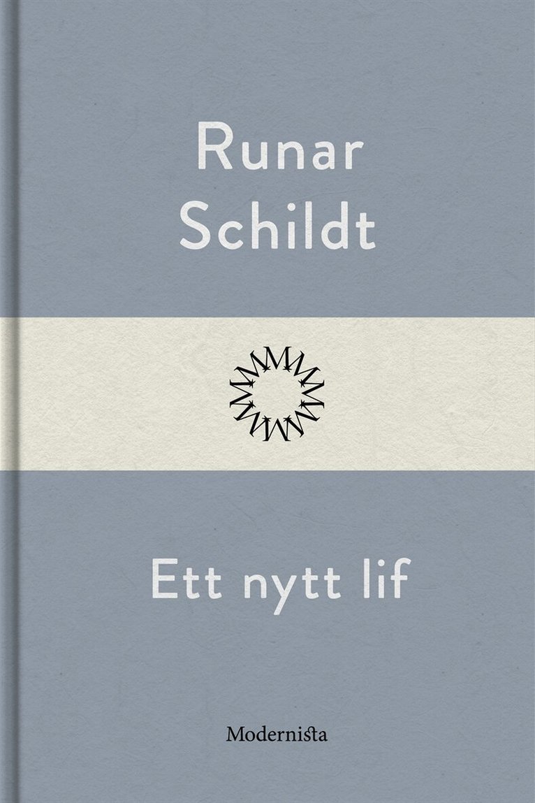 Runar Schildt - Ett nytt lif, E-bok