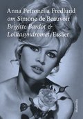 Om Brigitte Bardot och Lolitasyndromet av Simone de Beauvoir