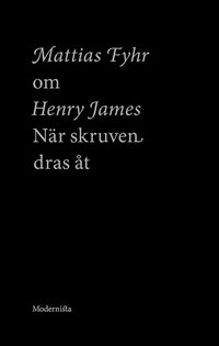 Om Nr skruven dras t av Henry James