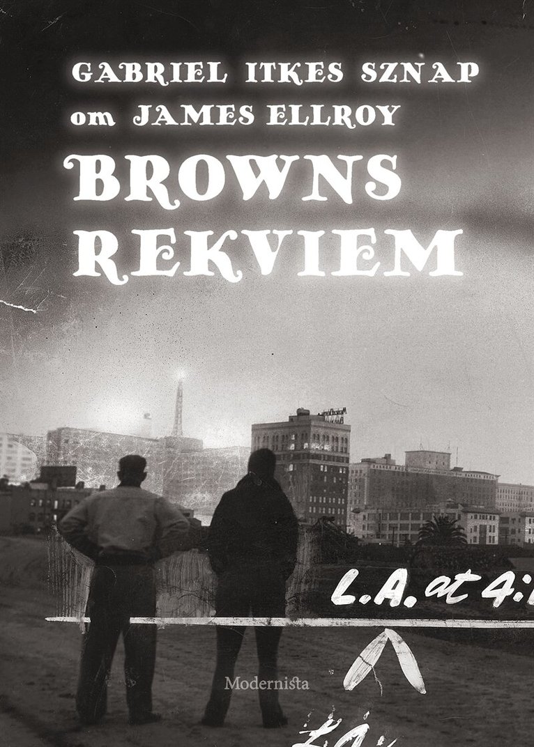 Gabriel Itkes Sznap - Om Browns rekviem av James Ellroy, E-bok