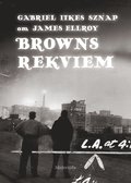 Om Browns rekviem av James Ellroy