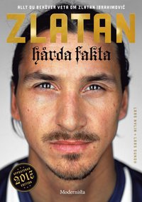 e-Bok Zlatan Hårda fakta (Uppdaterad 2017 Edition)