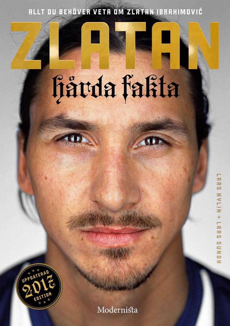 Lars Nylin, Lars Sundh - Zlatan : hårda fakta - edition 2017, Häftad