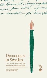 Freedom in Sweden : selected works of Erik Gustaf Geijer