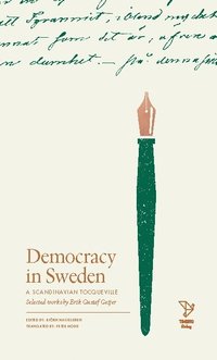 Freedom in Sweden : selected works of Erik Gustaf Geijer