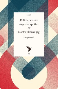 Politik och det engelska spr�ket & D�rf�r skriver jag