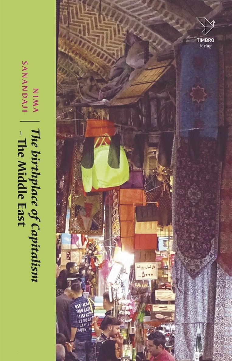 Nima Sanandaji - The Birthplace of Capitalism - The Middle East, E-bok