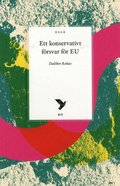 Ett konservativt frsvar fr EU