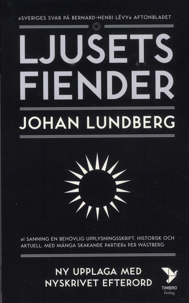 Ljusets fiender : västvärldens självkritik och den svenska idédebatten