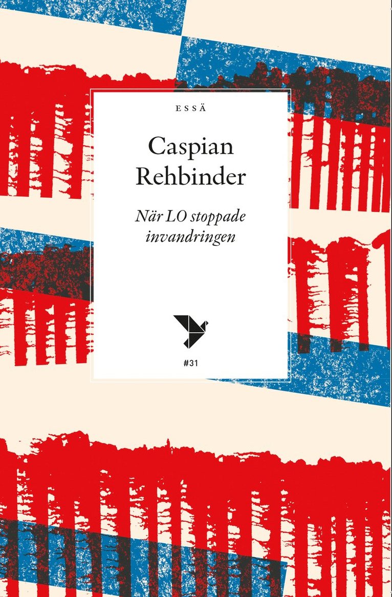 Caspian Rehbinder - När LO stoppade invandringen, Häftad