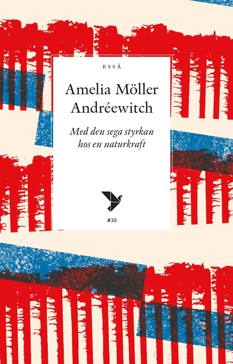 Amelia Möller Andréewitch - Med den sega styrkan hos en naturkraft, Häftad