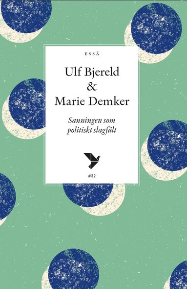 Ulf Bjereld, Marie Demker - Sanningen som politisk slagfält, Häftad