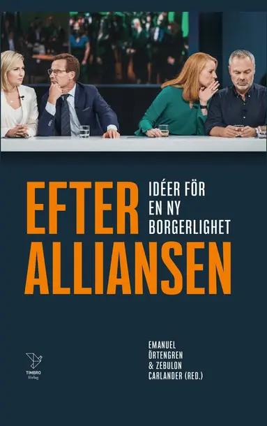 Adam Danieli, Naod Habtemichael, Edvard Hollertz, Alexandra Ivanov, Isak Kupersmidt, Tove Lifvendahl, PJ Anders Linder, Carl-Vincent Reimers, Sten Tolgfors, Hanna Wagenius - Efter Alliansen : idéer för en ny borgerlighet, Kartonnage