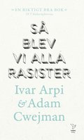 Så blev vi alla rasister