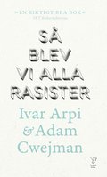 S blev vi alla rasister