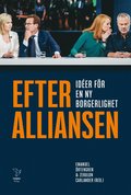 Efter alliansen - ider fr en ny borgerlighet