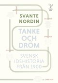 Tanke och drm : svensk idhistoria frn 1900