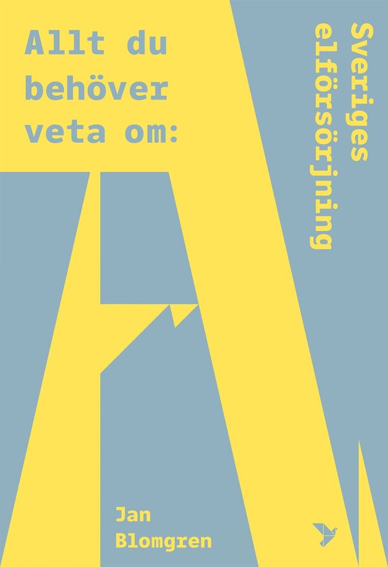 Jan Blomgren - Allt du behöver veta om Sveriges elförsörjning, E-bok