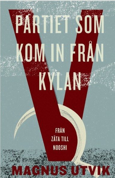 Magnus Utvik - Partiet som kom in från kylan, Inbunden