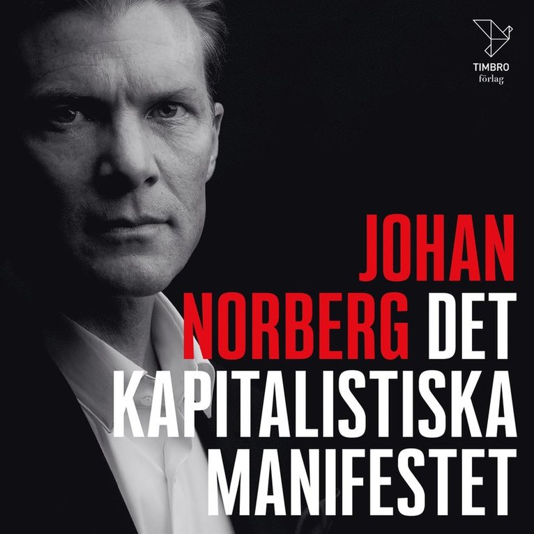 Johan Norberg - Det kapitalistiska manifestet, Ljudbok