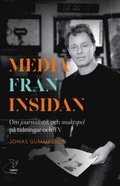 Media frn insidan