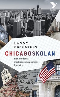 Chicagoskolan : den moderna marknadsliberalismens framvxt