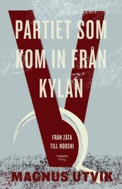 Magnus Utvik - Partiet som kom in från kylan, E-bok