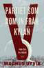 Magnus Utvik - Partiet som kom in från kylan, E-bok