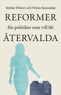 Reformer fr politiker som vill bli tervalda