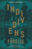 Johan Lundberg - Individens födelse, E-bok